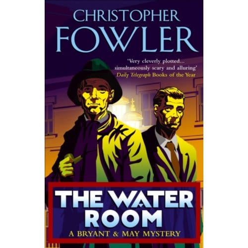 The Water Room - Bryant & May - Christopher Fowler