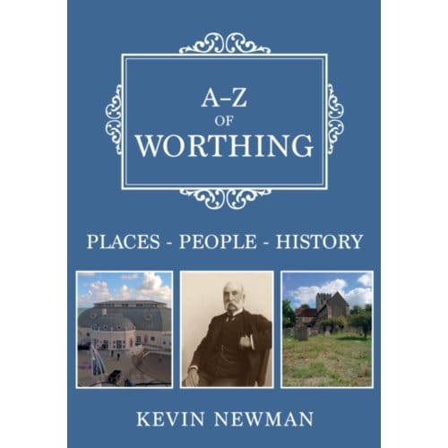 A-Z Of Worthing - A-Z - Newman, Kevin