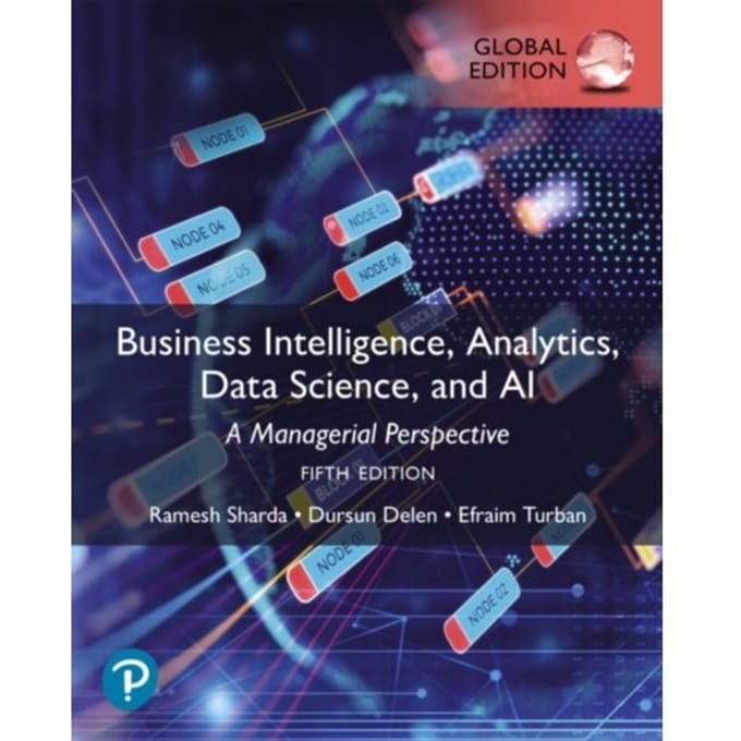 Business Intelligence, Analytics, Data Science, And Ai, Global Edition - Ramesh Sharda