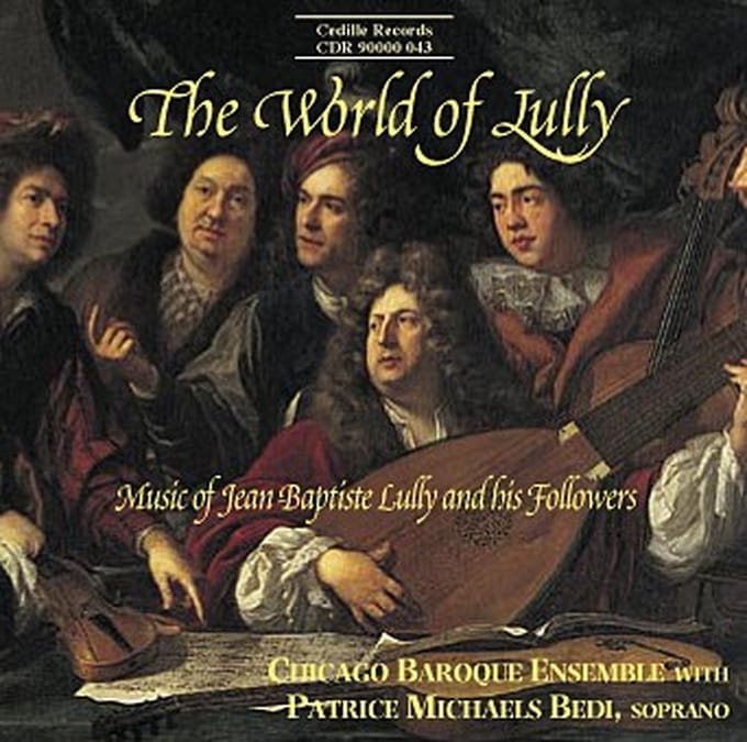 Chicago Baroque Ensemble - The World Of Lully (CD)