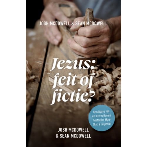 Jezus Feit Of Fictie - Josh Mcdowell