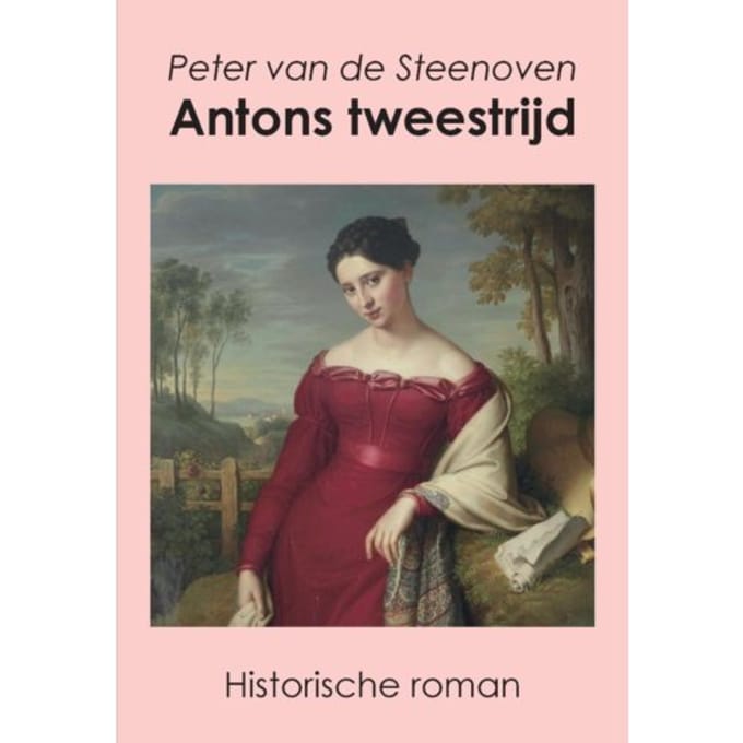 Antons Tweestrijd - Peter van de Steenoven