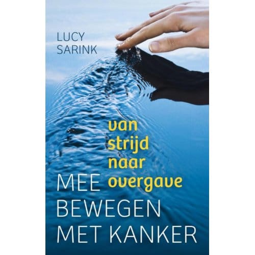 Meebewegen Met Kanker - Lucy Sarink