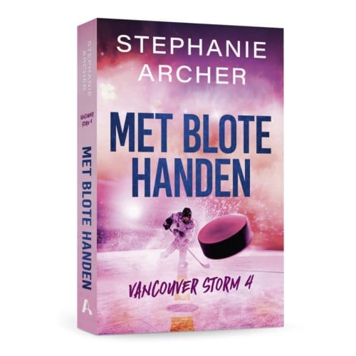 Met Blote Handen - Vancouver Storm - Stephanie Archer