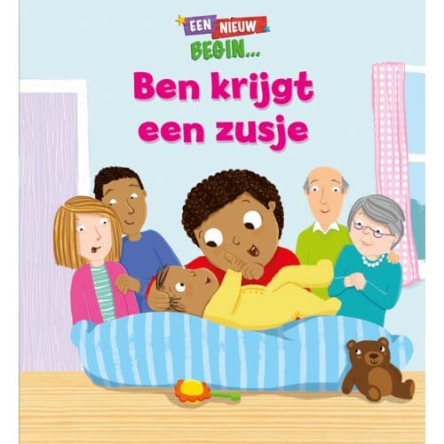 Ben Krijgt Een Zusje - Een Nieuw Begin... - Tom Easton