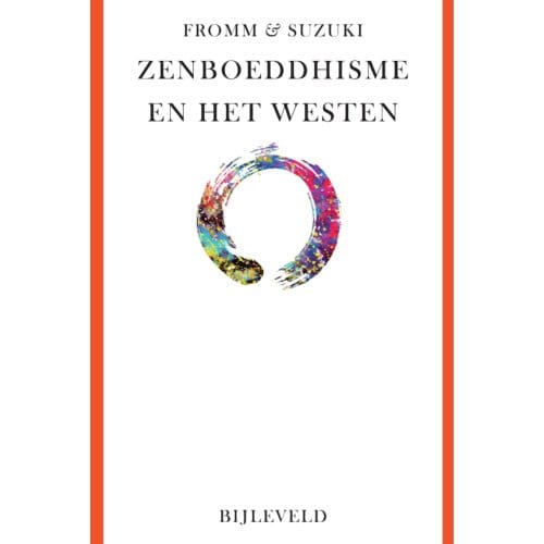 Zenboeddhisme En Het Westen - Erich Fromm