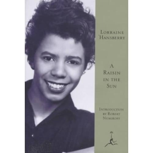A Raisin In The Sun - Lorraine Hansberry