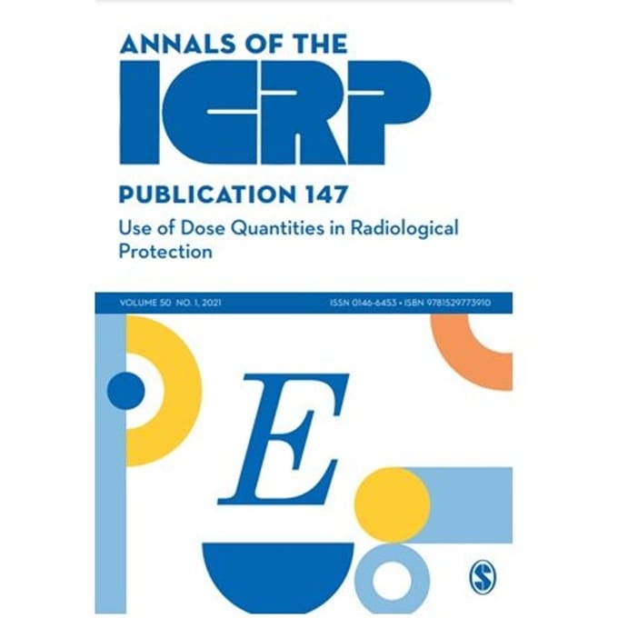 Icrp Publication 147:Use Of Dose Quantities In Radiological Protection - ICRP