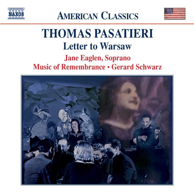 Jane Eaglen, Gerard Schwarz, Music of Remembrance - Pasatieri: Letter To Warsaw (CD)