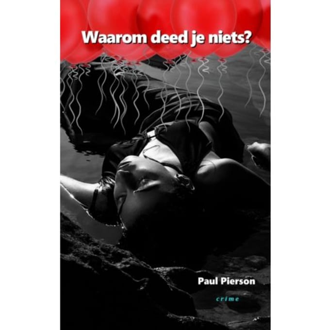 Waarom Deed Je Niets? - Paul Pierson