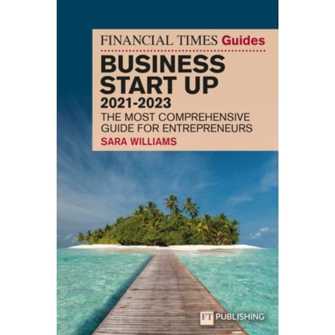 Ft Guide To Business Start Up 2021-2023 - Financial Times Series - Sara Williams
