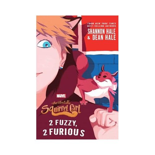 Unbeatable Squirrel Girl 2 Fuzzy 2 Furio - SHANNON HALE