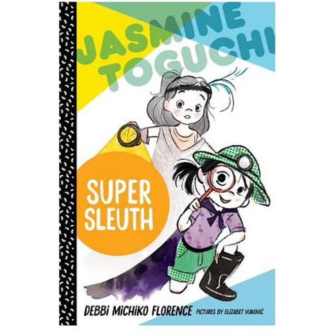 Jasmine Toguchi Super Sleuth - DE MICHIKO FLORENCE