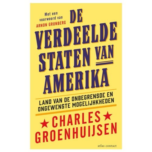 De Verdeelde Staten Van Amerika - Charles Groenhuijsen