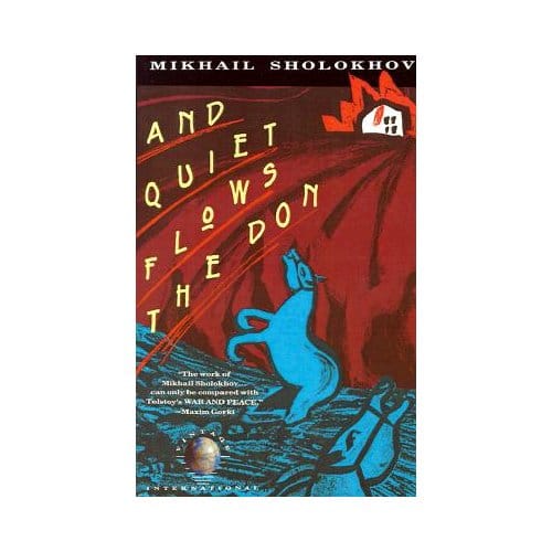 And Quiet Flows The Don - Mikhail Sholokhov