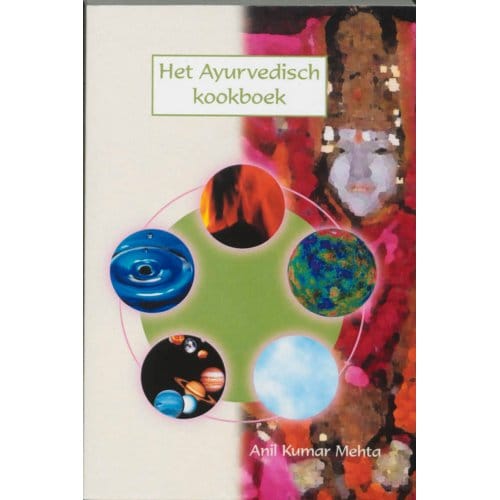 Het Ayurvedisch Kookboek - A.K. Mehta