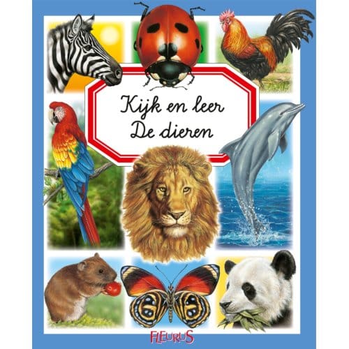 De Dieren - Kijk En Leer - Émilie Beaumont