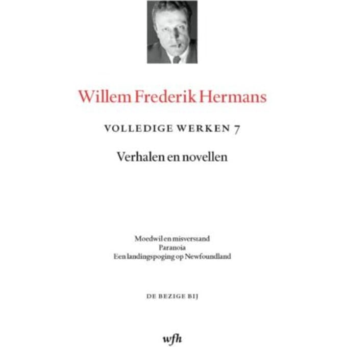 Volledige Werken 7 - Volledige Werken Van W.F. Hermans - Willem Frederik Hermans