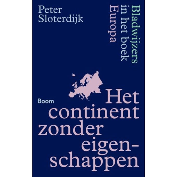 Het Continent Zonder Eigenschappen - Peter Sloterdijk
