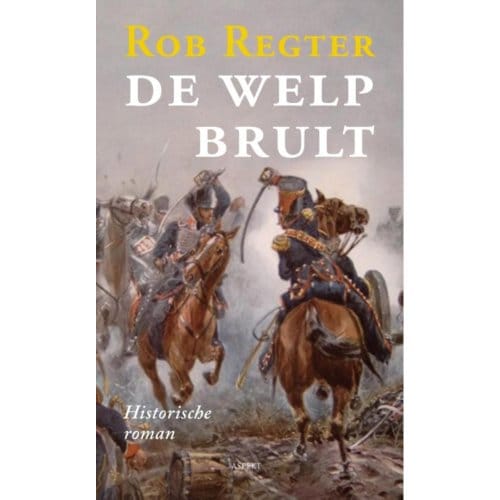 De Welp Brult - Rob Regter