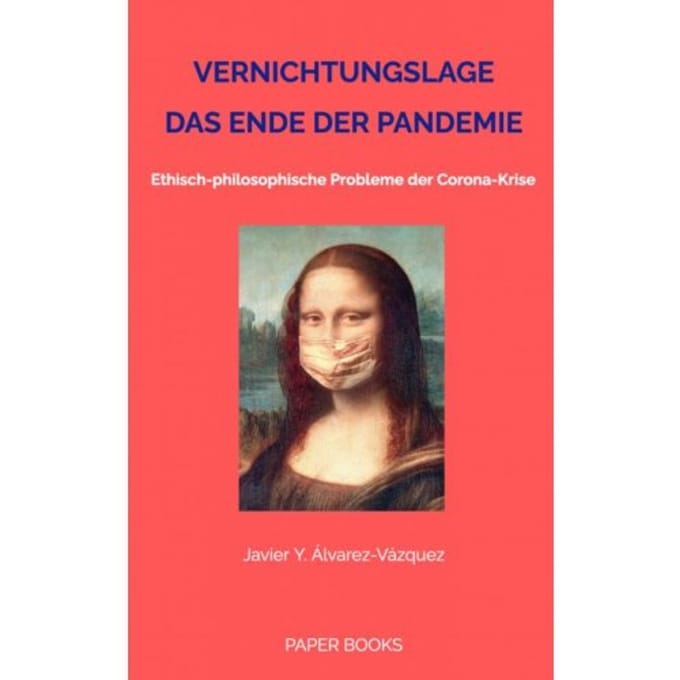 Vernichtungslage - Das Ende Der Pandemie - Javier Y. Álvarez-Vázquez