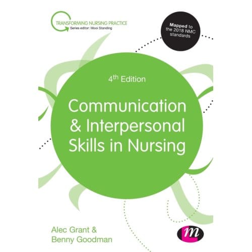 Communication And Interpersonal Skills In Nursing - Grant, Alec