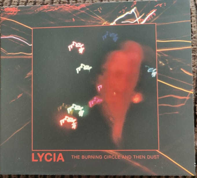 Burning Circle And Then Dust - Lycia