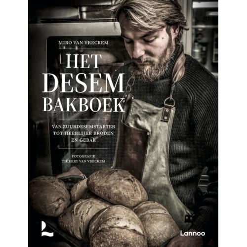 Het Desem Bakboek - Miro Van Vreckem