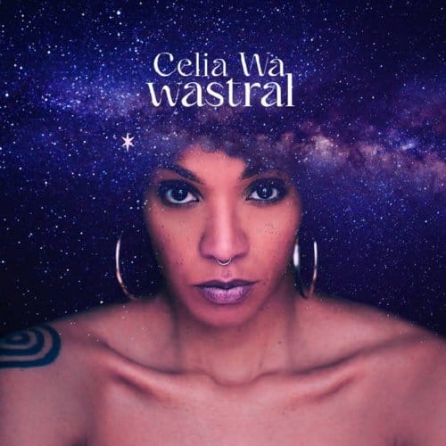 Célia Wa - Wastral (LP)