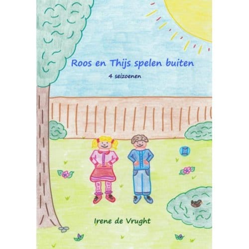 Roos En Thijs Spelen Buiten - Irene de Vrught