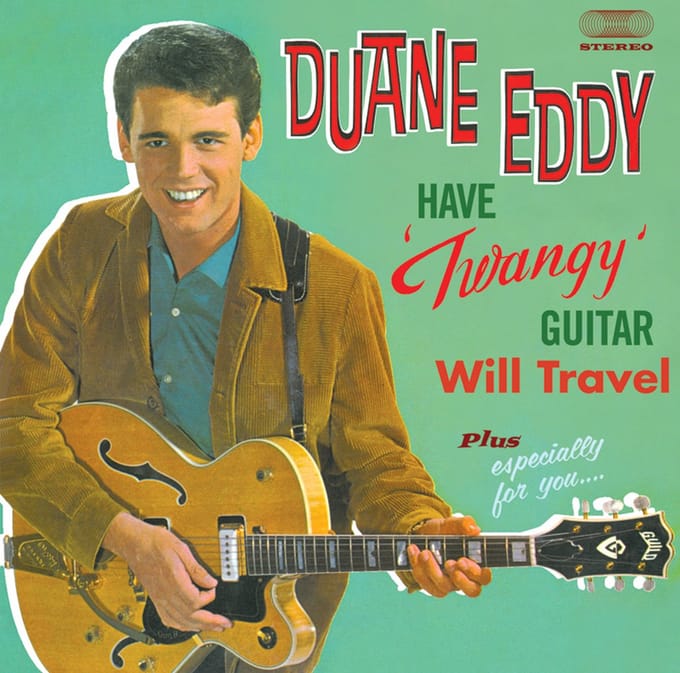 Have twangy Guitar - Will Travel + Especially For You