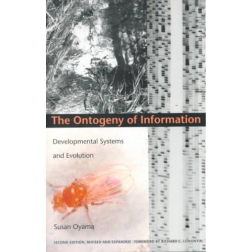 The Ontogeny Of Information - Science And Cultural Theory - Susan Oyama