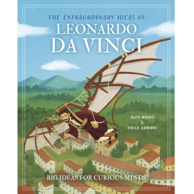 The Extraordinary Ideas Of Leonardo Da Vinci - Arcturus Genius Ideas - Alex Woolf