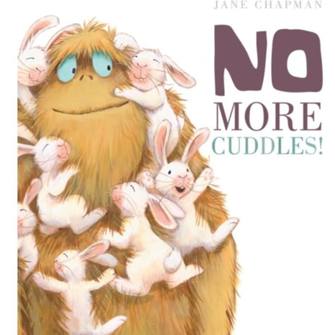 No More Cuddles! - Jane Chapman