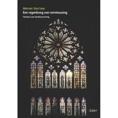 Een Regenboog Van Vernieuwing. - Werner Van laer