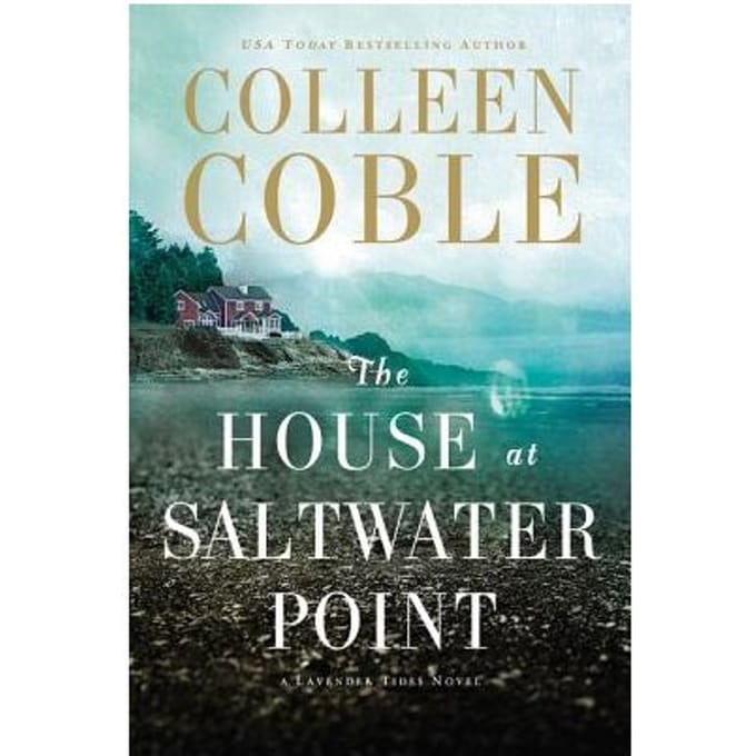 The House At Saltwater Point - Colleen Coble