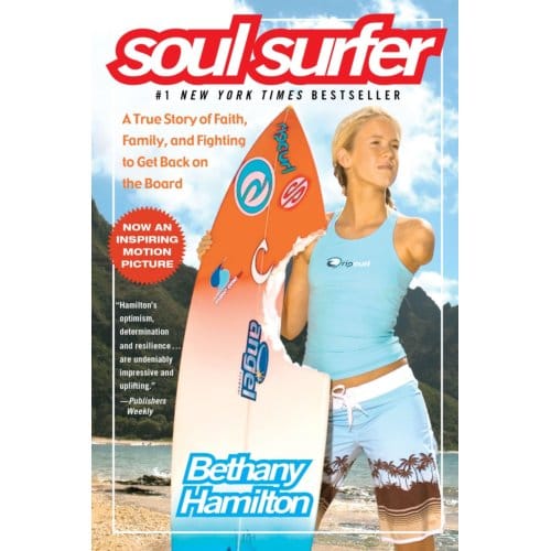 Soul Surfer - An Inspiring True Story - Bethany Hamilton