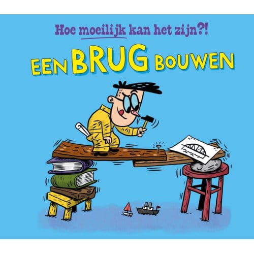 Een Brug Bouwen - Hoe Moeilijk Kan Het Zijn?! - Tom Jackson