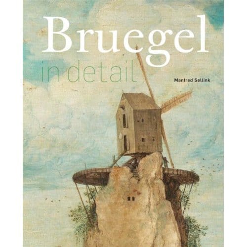 Bruegel In Detail - Manfred Sellink