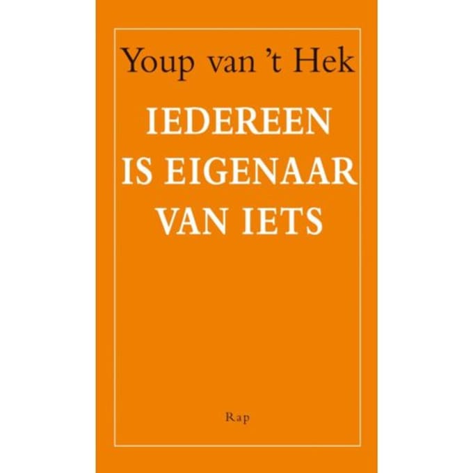 Iedereen Is Eigenaar Van Iets - Youp van 't Hek