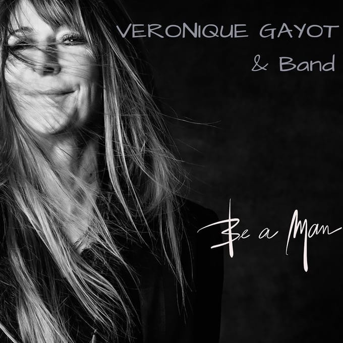 Véronique Gayot - Be A Man (CD)