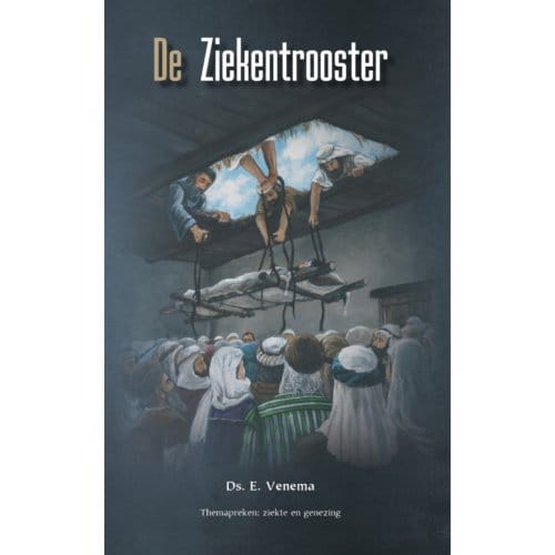 De Ziekentrooster - Themapreken - E. Venema