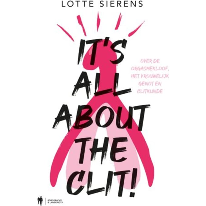 It's All About The Clit - Lotte Sierens