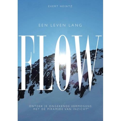 Een Leven Lang Flow - Evert Heintz
