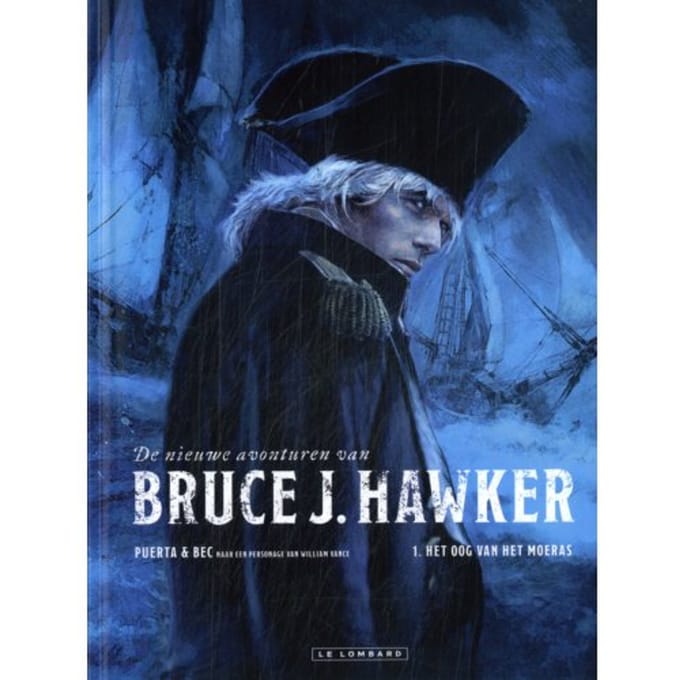 Het Oog Van Het Moeras - De Nieuwe Avonturen Van Bruce J. Hawker - Sc - Christophe Bec