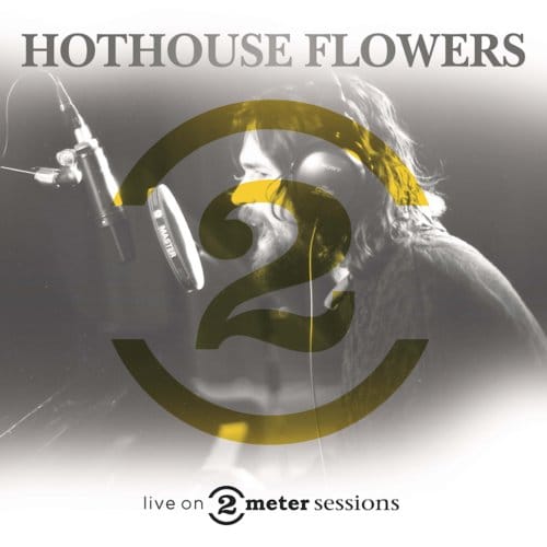 Hothouse Flowers - Live On 2 Meter Sessions (CD)