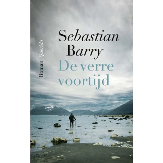 De Verre Voortijd - Sebastian Barry