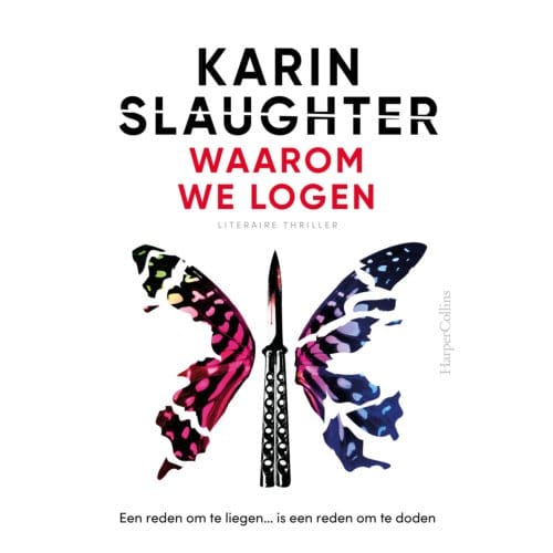 Waarom We Logen - Will Trent - Karin Slaughter