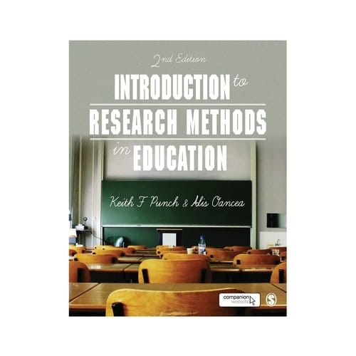 Introduction To Research Methods In Education - Punch, Keith F