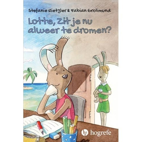 Lotte, Zit Je Nu Alweer Te Dromen? - Stefanie Rietzler